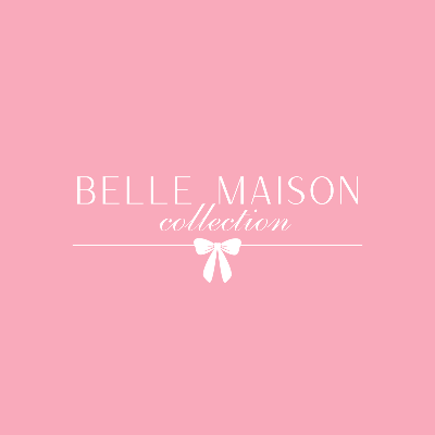 Belle Maison Collection